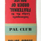 Circus  Fraternal Order of Police Indianapolis Lodge 86 20FS Matchbook Cover PAL
