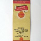 Walsh Shell Service - Dubuque, Iowa Station 20 Strike Matchbook Cover Matchcover