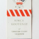 HMCS Kootenay 5th Canadian Escort Squadron Navy Ship CA Military Matchbook Cover