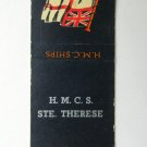 HMCS Ste. Therese H.M.C.S. Canadian Navy Ship 20 Strike Military Matchbook Cover