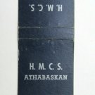 HMCS Athabaskan H.M.C.S. Canadian Navy Ship 20 Strike Military Matchbook Cover