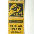 The Hill Cafe Oyster Bar - Harrisburg, Pennsylvania Restaurant Matchbook Cover