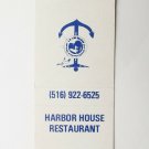 Harbor House Restaurant - Oyster Bay, New York 20 Strike Matchbook Cover NY Harbor House Restaurant - Oyster Bay, New York 20 Strike Matchbook Cover NY