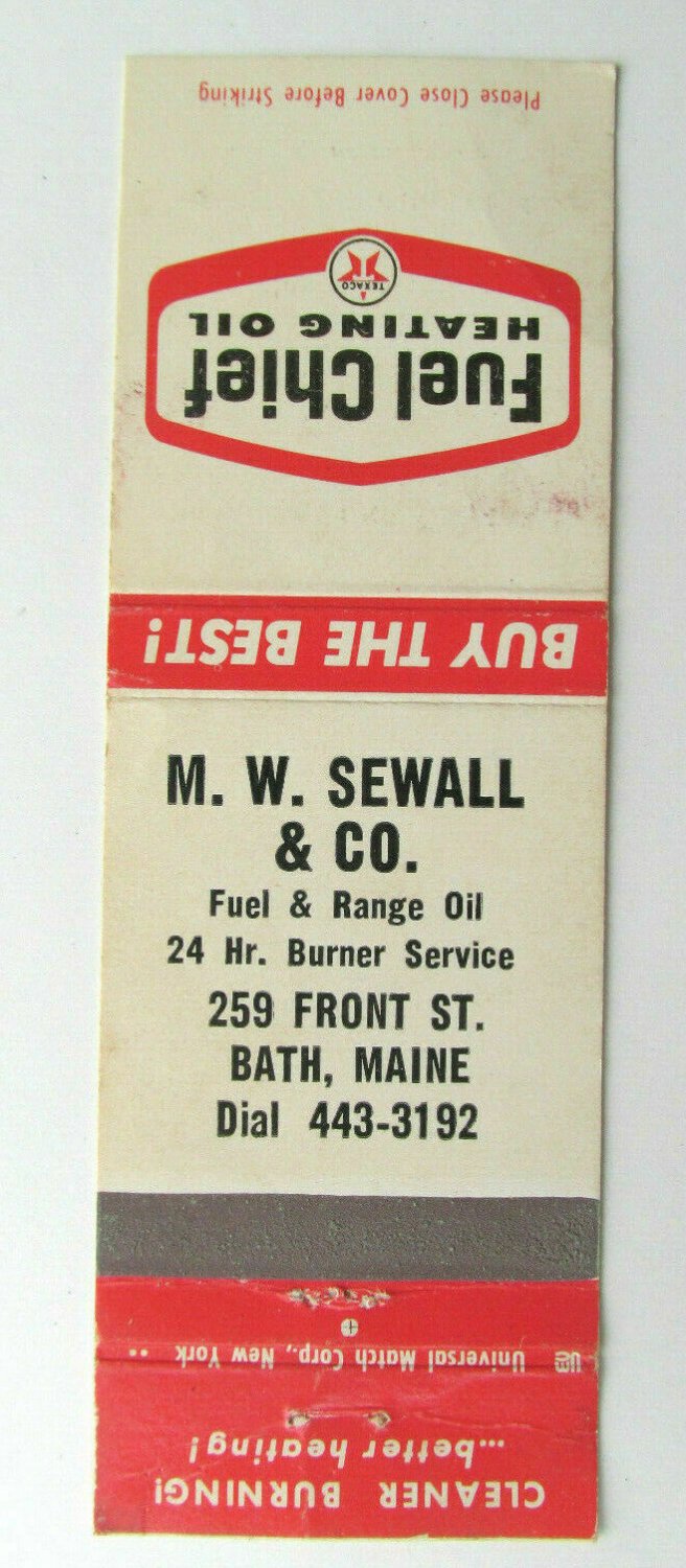 M.W. Sewall & Co. Fuel Chief Heating Oil  Bath, Maine 20 Strike Matchbook Cover