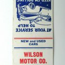 Wilson Motor Co. Truth or Consequences, New Mexico Used Car Deal Matchbook Cover