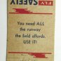 Fly Safely All the Runway the Field Affords - 20 Strike Aviation Matchbook Cover