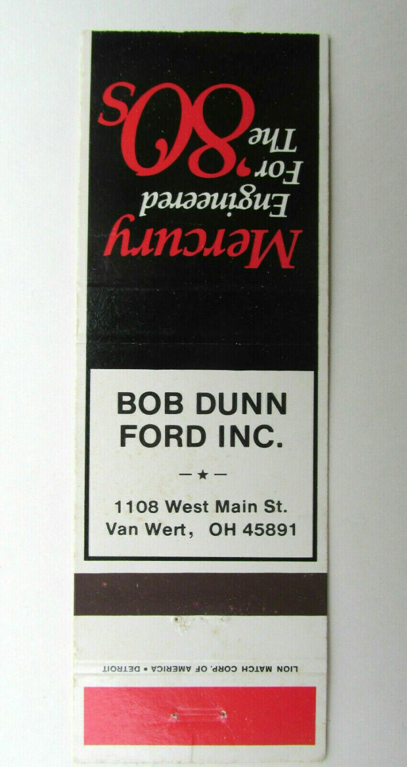 Bob Dunn Ford Inc. - Van Wert, Ohio 80's Mercury Car 20 Strike Matchbook Cover