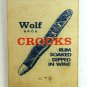 Wolf Bros. Rum Soaked Crooks Dipped in Wine Cigar Tobacco 20FS Matchbook Cover