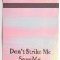 Don't Strike Me Save Me - Universal Match Rainbow 40 Strike Matchbook Cover