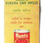 1963 Hunt's Tomato Sauce - Steak and Potato Recipe Ad 20 Strike Matchbook Cover