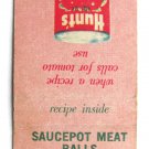 1963 Hunt's Tomato Saucepot Meat Balls Recipe Advertisement 20FS Matchbook Cover 1963 Hunt's Tomato Saucepot Meat Balls Recipe Advertisement 20FS Matchbook Cover