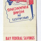 Bay Federal Savings and Loan - Milwaukee, Wisconsin 20 Strike Matchbook Cover WI