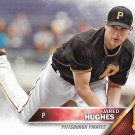 Jared Hughes 2016 Topps #665 Pittsburgh Pirates Baseball Card