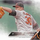 Chris Tillman 2016 Topps #477 Baltimore Orioles Baseball Card