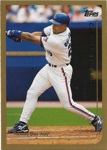 Carlos Delgado 1999 Topps #420 Toronto Blue Jays Baseball Card