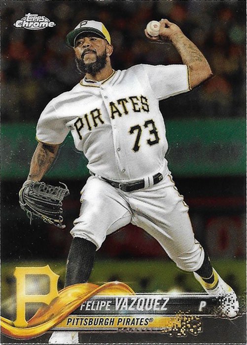 Felipe Vazquez 2018 Topps Chrome Update #HMT58 Pittsburgh Pirates Baseball Card