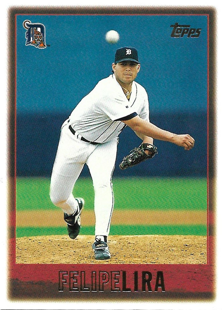 Felipe Lira 1997 Topps 31 Detroit Tigers Baseball Card