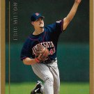 Eric Milton 1999 Topps #156 Minnesota Twins Baseball Card