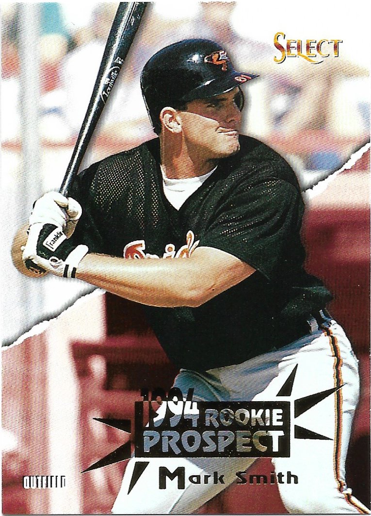 Mark Smith 1994 Select #408 Baltimore Orioles Baseball Card