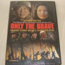 ONLY THE BRAVE  DVD Lane Nishikawa Tamlyn Tomita Mark Dacascos Jeff Fahey NEW