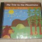 MY TRIP TO THE MOUNTAINS (Music Rhapsody) CD By Lynn Kleiner
