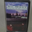 GO WEST  Dancing on the Couch Cassette Tape Vintage