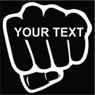 2 Pack of Fist with Custom Text Vinyl Decals / Stickers 2 Pack of Fist with Custom Text Vinyl Decals / Stickers