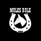 Mules Rule Sticker,Decal,Graphic