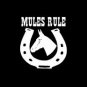 Mules Rule Sticker,Decal,Graphic