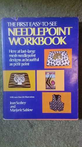 The First Easy-to-See Needlepoint Work book 1977 by Scobey, Joan 0892560053