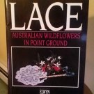 Lace: Australian Wild Flowers in Point Ground by Kenn, Elwyn