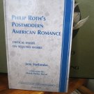 Philip Roth's Postmoder American Romance Critical Essays Jane Statlander HB 2011