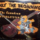 Only the Beginning The Canadian Fiddlestix WAM 4036