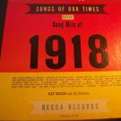 Songs of our Times Song Hits of 1918 Ray Benson DECCA records Album No 1918