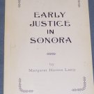 signed first edition EARLY JUSTICE IN SONORA Margaret Hanna Lang 1963 Paperback California History