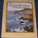 FEAST OF EDEN Recipies from California's Garden Paradise 1994 Cookbook