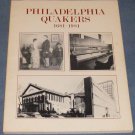 PHILADELPHIA QUAKERS 1681-1981 A Tercentenary Family Album Robert H Wilson