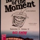 MAN OF THE MOMENT Center Repertory Company of Walnut Creek CA poster A Ayckbourn