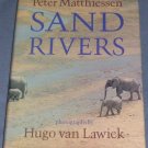 SAND RIVERS Peter Matthiessen 1981 HC/DJ 1st/1st Hugo Van Lawick photography