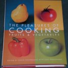 THE PLEASURES OF COOKING FRUITS & VEGETABLES M Kourebanas C Sontheimer 1998 1st