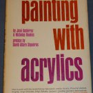 PAINTING WITH ACRYLICS Jose Gutierrez & Nicholas Roukes Art Techniques painting