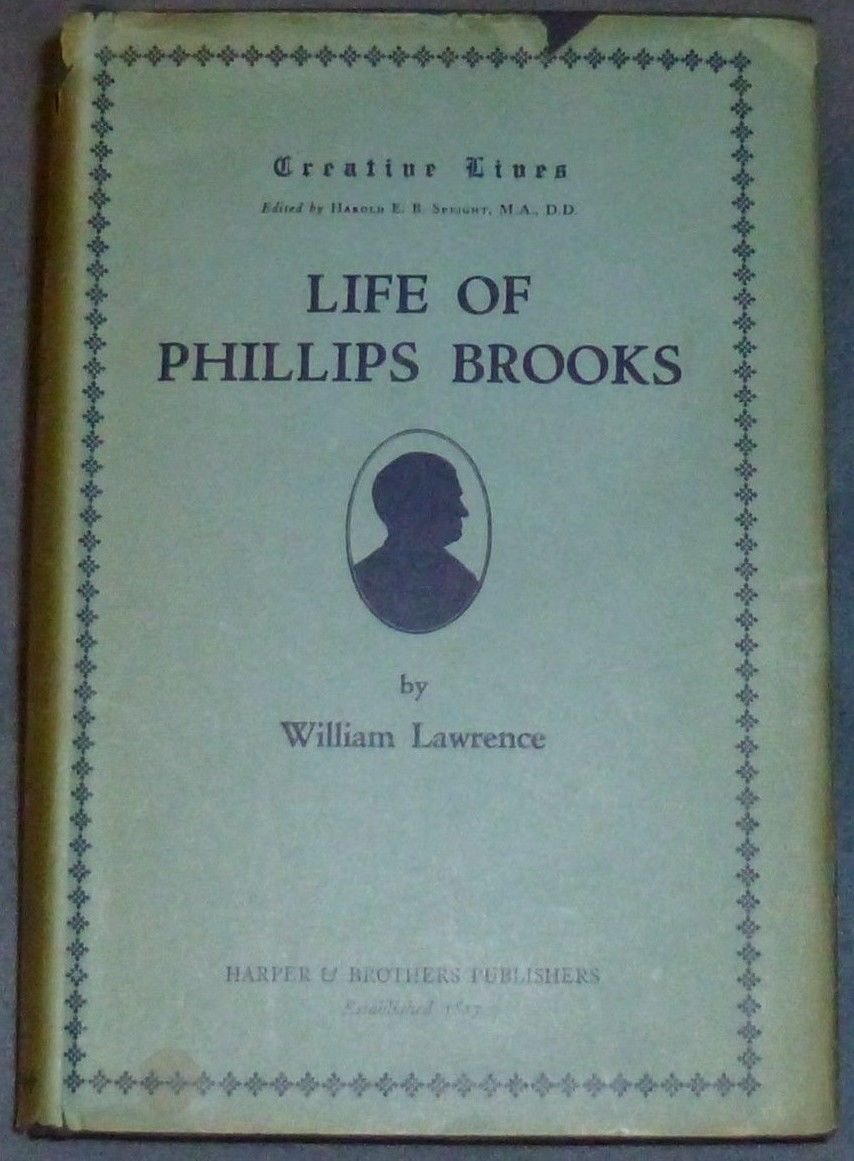 LIFE OF PHILLIPS BROOKS Aug 1930 William Lawrence First Edition HC/DC