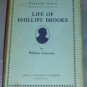 LIFE OF PHILLIPS BROOKS Aug 1930 William Lawrence First Edition HC/DC