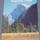 YOSEMITE TRAILS Lewis J. & Virginia D. Clark *1987 Revised Edition* Illustrated