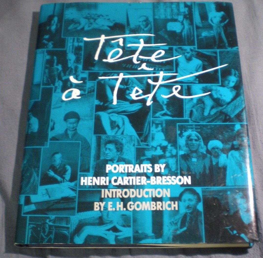 TÃTE Ã TÃTE Portraits by Henri Cartier-Bresson HC/DJ 1st N Am Ed 2nd Pr Gombrich
