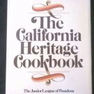 THE CALIFORNIA HERITAGE COOKBOOK Jr League of Pasadena 1976 1st edition HC/DJ