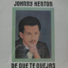 JOHN KENTON latin america LP DE QUE TE QUEJAS PRIVATE