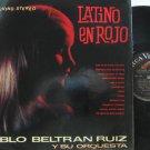 PABLO BELTRAN RUIZ latin america LP LATINO EN ROJO RCA