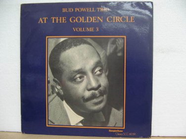 BUD POWELL usa LP AT THE GOLDEN CIRCLE Jazz STEEPLE-CHASE
