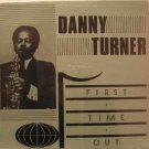 DANNY TURNER usa LP FIRST TIME OUT Jazz HEMISPHERE